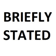 Briefly Stated